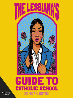 cover image of The Lesbiana's Guide to Catholic School